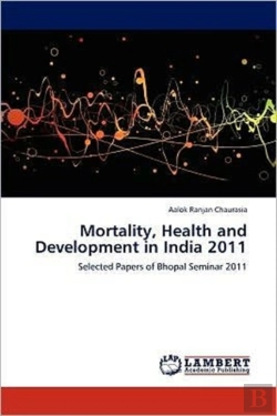 Bertrand.pt - Mortality, Health And Development In India 2011