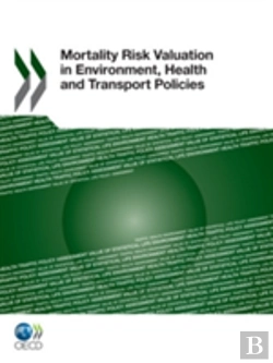 Bertrand.pt - Mortality Risk Valuation In Environment, Health And Transport Policies