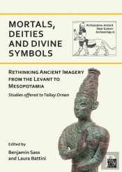 Mortals, Deities And Divine Symbols: Rethinking Ancient Images From The Levant To Mesopotamia