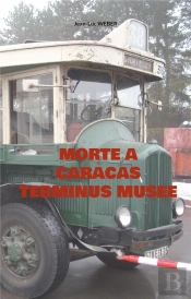 Morte A Caracas Terminus Musee