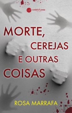 Bertrand.pt - Morte, Cerejas e Outras Coisas