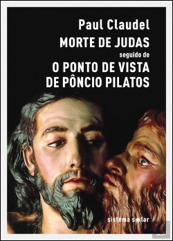 Bertrand.pt - Morte de Judas seguido de O Ponto de Vista de Pôncio Pilatos