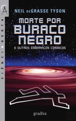 Bertrand.pt - Morte por Buraco Negro e Outros Embaraços Cósmicos