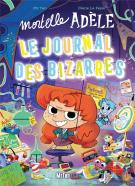 Mortelle Adèle : Le Journal Des Bizarres