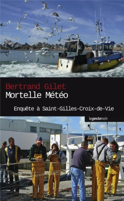Bertrand.pt - Mortelle Meteo - Enquete A St-Gilles-Croix-De-Vie (Poche) Coll. Geste Noir