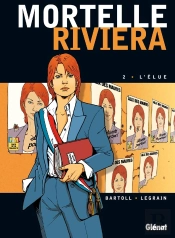 Mortelle Riviera - Tome 02 : L'Élue