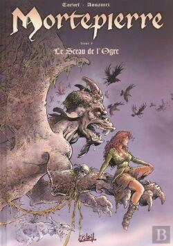 Bertrand.pt - Mortepierre Tome 4 ; Le Sceau De L'Ogre