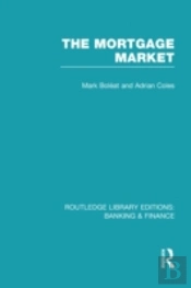 Mortgage Market (Rle Banking & Finance)