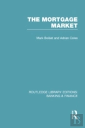 Mortgage Market (Rle Banking & Finance)