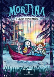 Mortina e a Viagem ao Lago Mistério