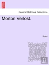 Morton Verlost.
