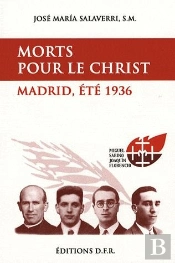 Morts Pour Le Christ ; Madrid Été 1936