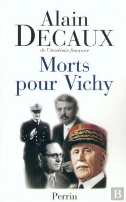 Bertrand.pt - Morts Pour Vichy - Darlan, Pucheu, Pétain, Laval