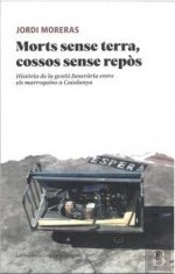 Morts Sense Terra, Cossos Sense Repos