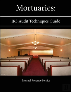 Bertrand.pt - Mortuaries: Irs Audit Techniques Guide