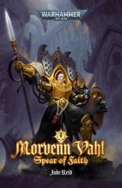 Morvenn Vahl: Spear Of Faith