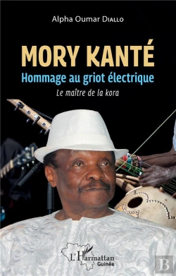 Bertrand.pt - Mory Kante : Hommage Au Griot Électrique, Le Maître De La Kora