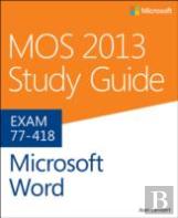 Mos 2013 Study Guide For Microsoft Word