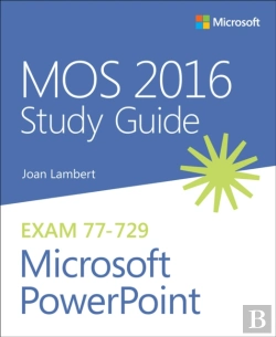 Bertrand.pt - Mos 2016 Study Guide For Microsoft Powerpoint