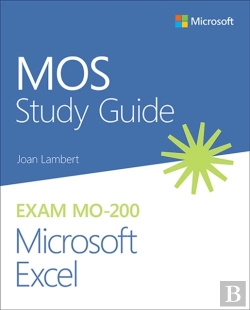 Bertrand.pt - Mos Study Guide For Microsoft Excel Exam Mo-200