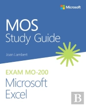 Mos Study Guide For Microsoft Excel Exam Mo-200