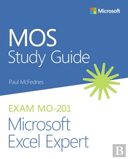 Bertrand.pt - Mos Study Guide For Microsoft Excel Expert Exam Mo-201