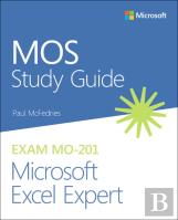 Mos Study Guide For Microsoft Excel Expert Exam Mo-201