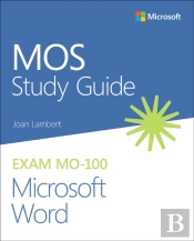 Mos Study Guide For Microsoft Word Exam Mo-100