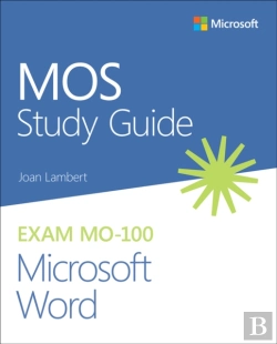 Bertrand.pt - Mos Study Guide For Microsoft Word Exam Mo-100