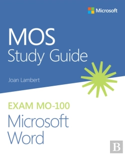 Bertrand.pt - Mos Study Guide For Microsoft Word Exam Mo-100