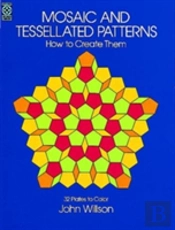Mosaic And Tessellated Patterns