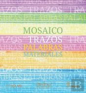 Mosaico De Trazos, Palabras, Materiales