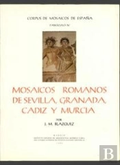 Mosaicos Romanos De Sevilla, Granada, Cádiz Y Murcia