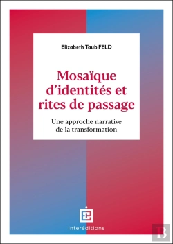 Bertrand.pt - Mosaïque D'Identités Et Rites De Passage : Restaurer Les Identités Perdues À L'Aide De L'Approche Narrative