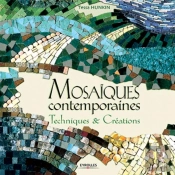 Mosaïques Contemporaines : Techniques Et Créations
