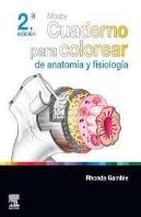 Mosby Cuaderno Para Colorear De Anatomia Y Fisiologia 2ªEd