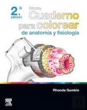 Mosby Cuaderno Para Colorear De Anatomia Y Fisiologia 2ªEd
