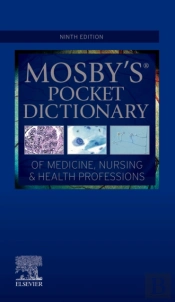 Mosby'S Pocket Dictionary Of Medicine, Nursing & Health Professions