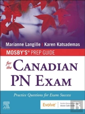 Mosby'S Prep Guide For The Canadian Pn Exam E-Book