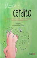 Mosca Y Cerdito