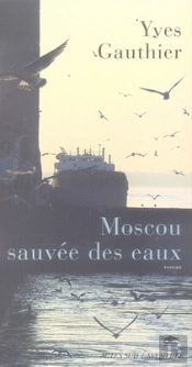 Moscou Sauvée Des Eaux