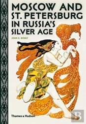 Moscow And St. Petersburg In Russia'S Silver Age