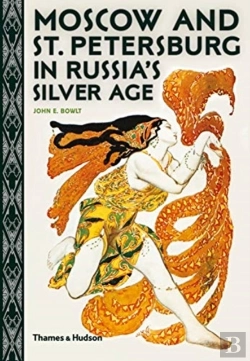 Bertrand.pt - Moscow And St. Petersburg In Russia'S Silver Age