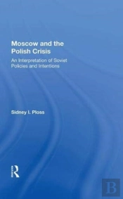 Moscow And The Polish Crisis