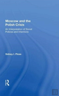 Bertrand.pt - Moscow And The Polish Crisis