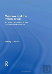 Moscow And The Polish Crisis