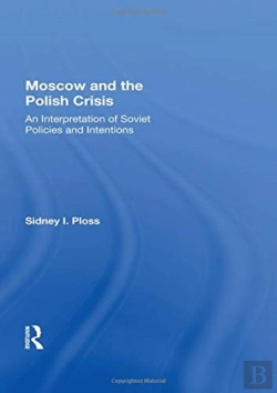Bertrand.pt - Moscow And The Polish Crisis