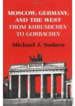 Bertrand.pt - Moscow, Germany And The West