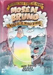 Mosén Bruno. Vuelta Al Mundo Rural