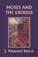 Moses And The Exodus (Yesterday'S Classics)